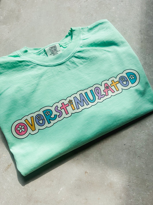 Overstimulated Tee